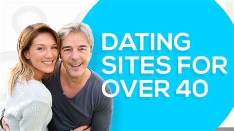 best dating sites for over 40 uk|online dating 40 year old.